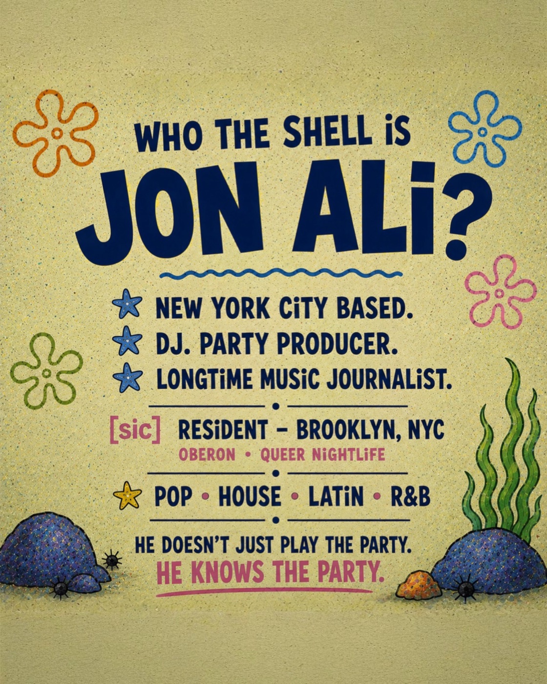 Who the shell is Jon Ali? — New York City based DJ, party producer, longtime music journalist
